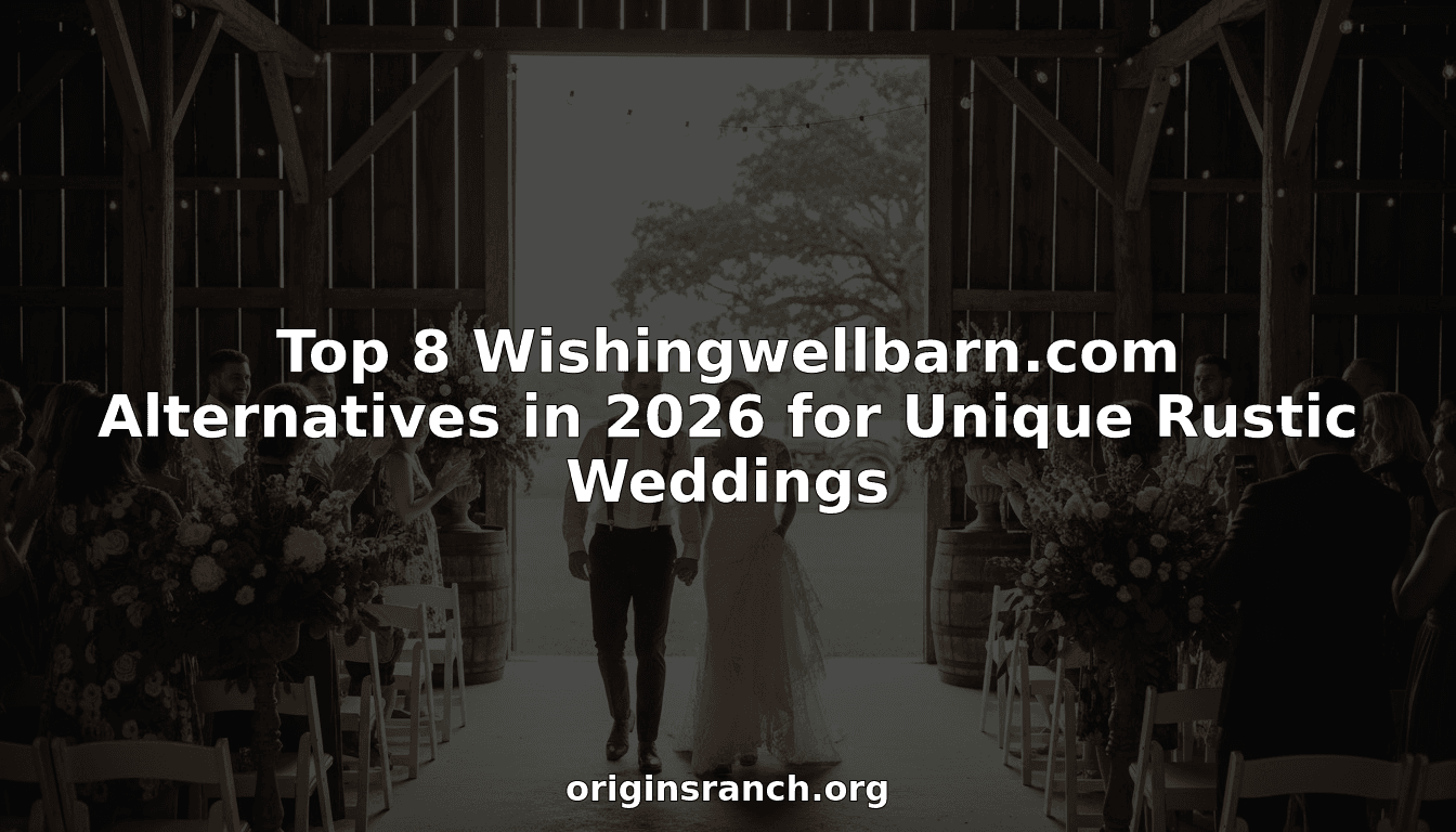 Top 8 Wishingwellbarn.com Alternatives in 2026 for Unique Rustic Weddings