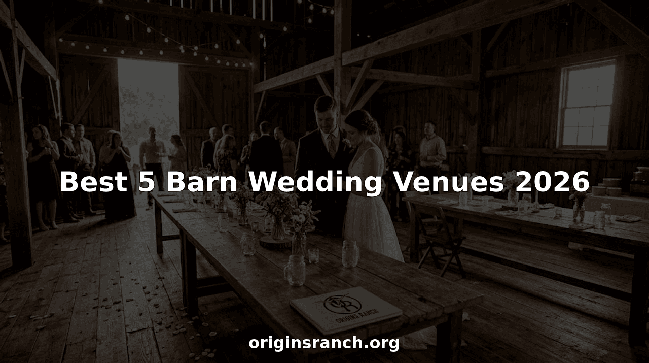 Best 5 Barn Wedding Venues 2026