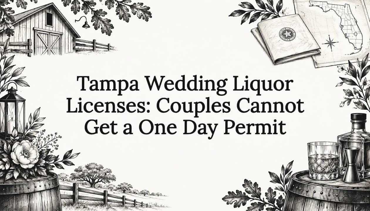 Tampa Wedding Liquor Licenses: Couples Cannot Get a One Day Permit